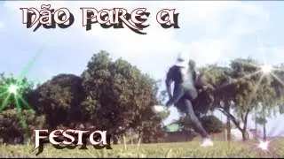 @DiihSoaresPC - &lsaquo; Don't Stop The Party &rsaquo; #FREESTEP