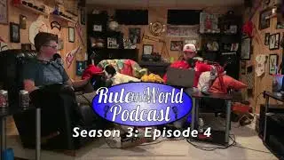 Rule the World Podcast: Season 3 - Episode 4