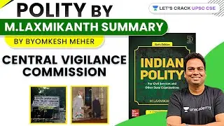 L18: CVC-Central Vigilance Commission | Indian Polity Series | UPSC CSE/IAS 2021 | Byomkesh Sir