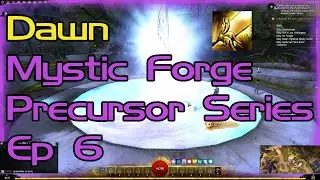 Dawn -- Mystic Forge Legendary Precursor Series Ep 6 -- Gambling in Guild Wars 2 For Precursors