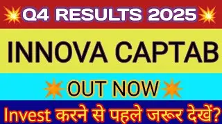 Innova Captab Q4 results 2025🔴 Innova Captab results🔴Innova Captab Share Latest News🔴InnovaCap Share