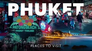 Phuket | Paradise in Thailand | Travel Guide | Best Things to do In & Around
