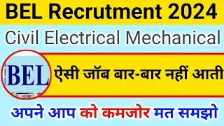 🔴 Project engineer post civil electrical mechanical | BEL Engineering  job 2024