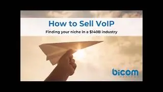 How to Sell VoIP Webinar