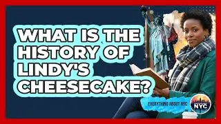 What Is The History Of Lindy's Cheesecake?