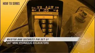 How to Set Up Master and Security Pins on Next Generation Cat&reg; Mini Excavators