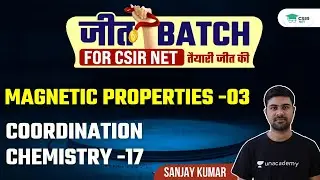 [Magnetic Properties -03] - Coordination Chemistry -17 for 🎯 CSIR UGC NET 2021 | by Sanjay Kumar