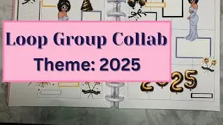 Creative Planning | Loop Group Collab | Plan With Me | January Theme: 2025
