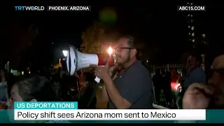 US Deportations: Policy shift sees Arizona mom sent to Mexico