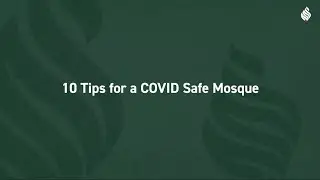 10 Tips for a COVID safe mosque this Ramadan
