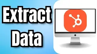 How To Extract Data From HubSpot CRM - Full Guide