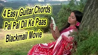 4 Easy Guitar Chords || Pal Pal Dil Ke Paas || Blackmail Movie
