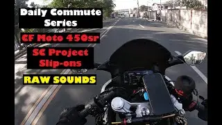 Daily Commute pt. 4.1 | CF Moto 450SR | POV | Pure Sound | SC Project Slip-ons |