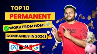 10 Permanent Work From Home Companies🔥 | Remote Jobs 2024 | @spTheNerdEngineer