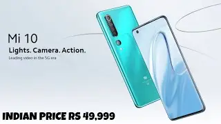 Xiaomi Mi 10 Indian Price & Spec's