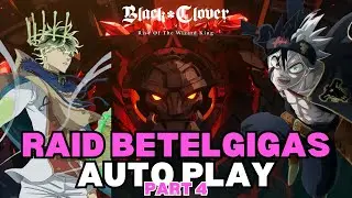 Easily Beat New RAID BOSS BETELGIGAS Part 4!!  | Black Clover Mobile