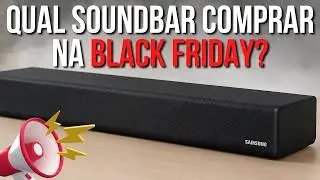As 5 Melhores Soundbars para Comprar na Black Friday 2025 (Guia Completo!)