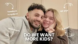 Do we want more kids? Our birth stories