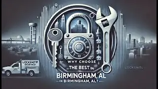 Locksmiths Birmingham Al - Call 205-660-2292 Most Affordable Locksmith in birmingham al