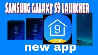 samsung galaxy s9 launcher