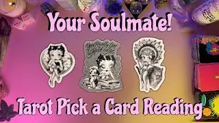 💘Your Soulmate!💘 Tarot Pick a Card Love Reading