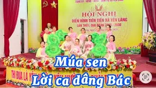 Múa sen// Lời ca dâng Bác // SIÊU ĐẸP ( Trường Mầm non Lãng Công)