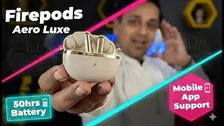 Firepods Aero Luxe detailed review. All Pros and Cons Explained. Worth Buying it?