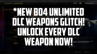 *NEW* BO4 DLC WEAPON GLITCH! UNLOCK EVERY DLC WEAPON NOW! ALL PLATFORM BO4 GLITCH!