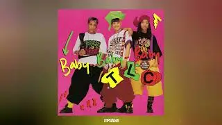 TLC - Baby-Baby-Baby