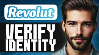 How to Verify Your Identity on Revolut - Easy Guide