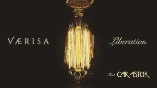 V&aelig;risa - Liberation feat. Car Astor (Official Lyric Video)