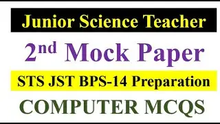 MOCK PAPER 2 STS Junior Science Teacher BPS-14 Preparation Computer MCQs STS JST BPS-14 Preparation