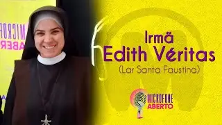 Bate papo com Irm&atilde; Edith V&eacute;ritas / Microfone Aberto - 02/09/2022