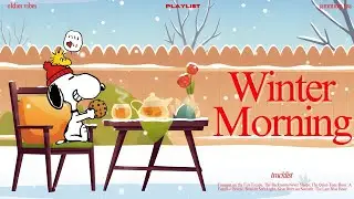 [𝐩𝐥𝐚𝐲𝐥𝐢𝐬𝐭] Calm & Cozy Morning Jazz with Snoopy 🎷✨ Soft Tunes for a Gentle Day