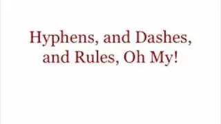 Hyphens and Dashes