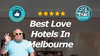 Best Love Hotels In Melbourne