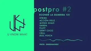 U KNOW WHAT - #2 - Postpro Econer La Guarida 131