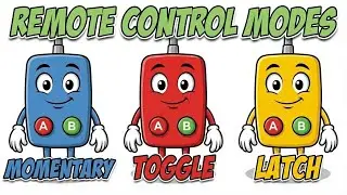 Remote Control Modes: What&rsquo;s the Difference? (Momentary / Toggle / Latch)