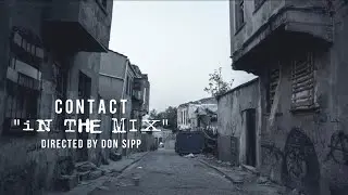Contact - In The Mix (Directed/Edited By Don Sipp)