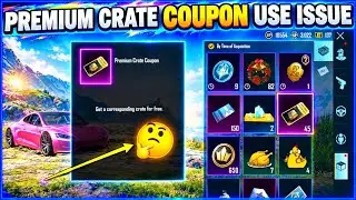 Premium Crate Coupon Use Option Not Showing Pubg Mobile & Bgmi 1.8  |PMGC Premium Crate Coupon Issue