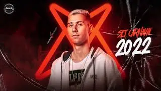 MEGA SET CARNAVAL 2022 - DJ GABRIEL TRINDADE