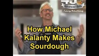 Michael Kalanty, Sourdough Bread Baking, Making, the firewithin,  and Wood Fired University