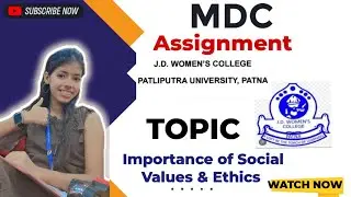 MDC Assignment|| TOPIC- Importance of social values and ethics|| Jd women's College Patna#assignment