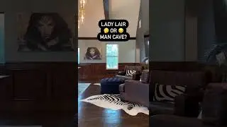 Lady Lair or Man Cave? 🤔
