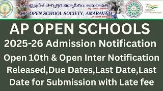 AP Open Schools APOSS tenth & Inter 2025-26 Admission Notification Released, Due Dates,Full Details