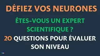 Quel est ton niveau en Science ? 20 Questions pour les G&eacute;nies qui Veulent se Challenger. (quiz)