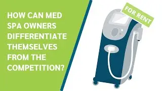 How can med spa owners differentiate themselves from the competition?