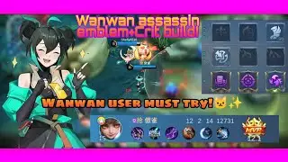 MLBB-[CLASSIC] Wanwan assassin emblem+Crit build=???【匹配】唐绾绾刺客徽记+暴击装=？？？