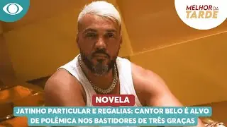 Jatinho particular e regalias: cantor Belo é alvo de polêmica nos bastidores de Três Graças