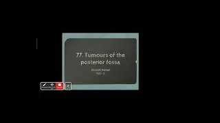 77. Tumours of the posterior fossa.